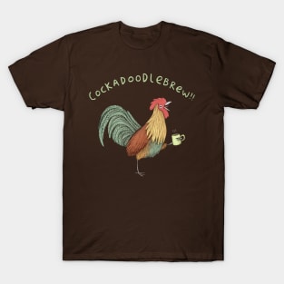 Cockadoodlebrew!! T-Shirt